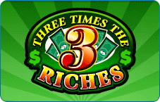 3 Times The Riches